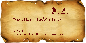 Muzsika Libériusz névjegykártya